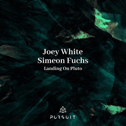 Joey White, Simeon Fuchs - Landing On Pluto [PRST088]